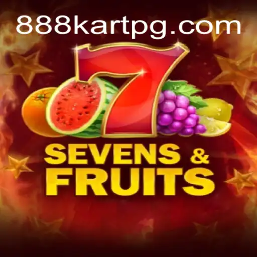 Exploring the Exciting World of SevensFruits: The Premier Slot Game on 888kart.com Oficial Slots Brasil #1